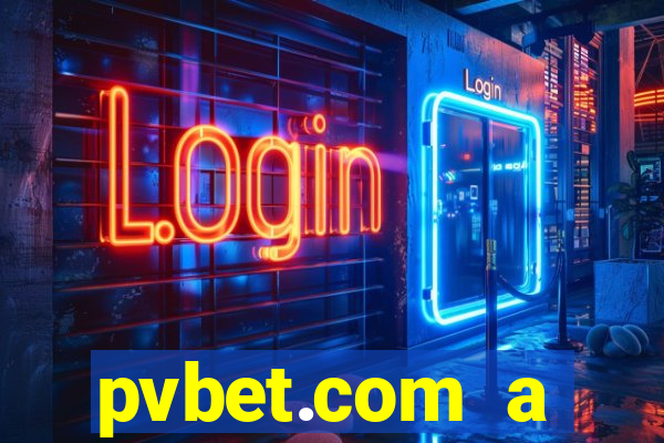 pvbet.com a plataforma de jogos de cassino